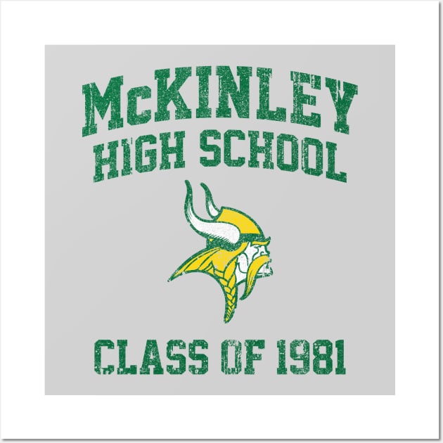 McKinley High School Class of 1981 (Freaks and Geeks) Wall Art by huckblade